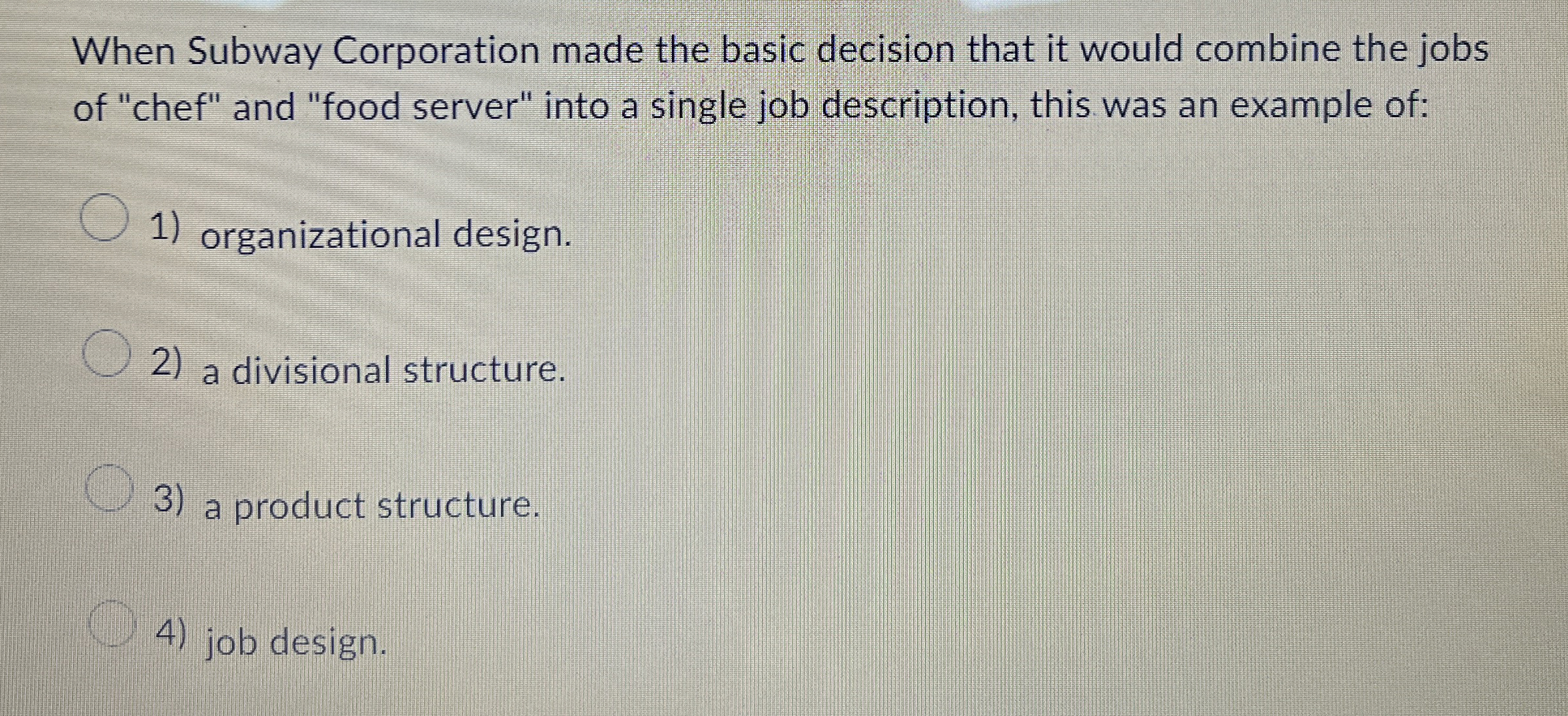 When Subway Corporation made the basic decision