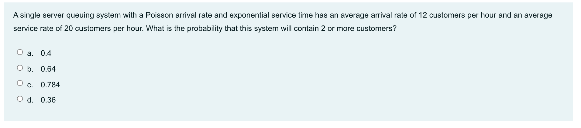 A single server queuing system with a Poisson