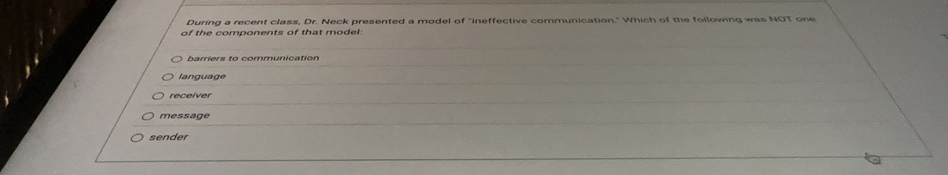 During a recent class, Dr . Neck presented a