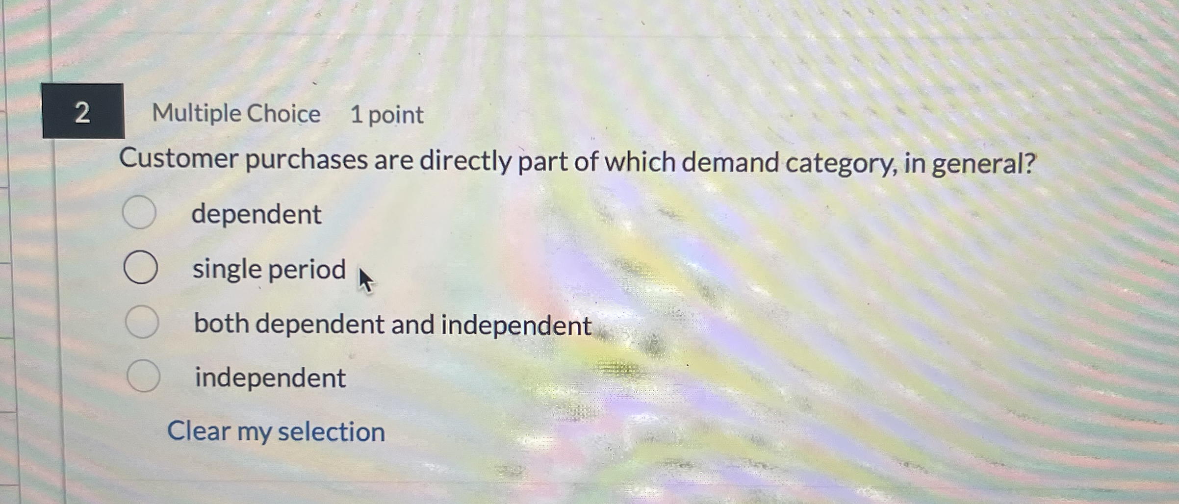 2 Multiple Choice 1 point Customer purchases are