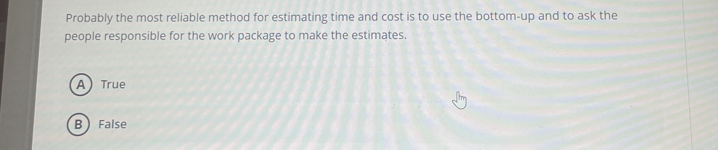 Probably the most reliable method for estimating