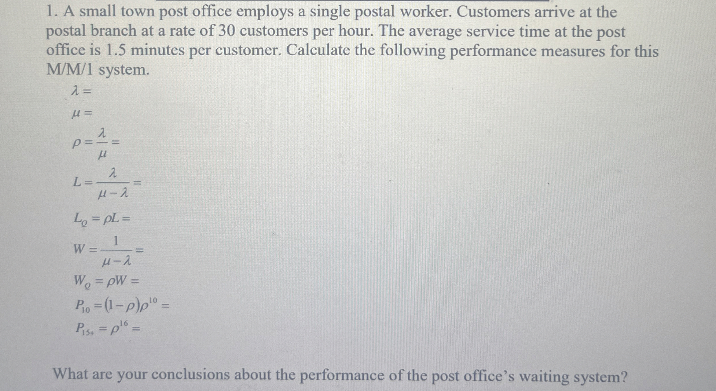 A small town post office employs a single postal