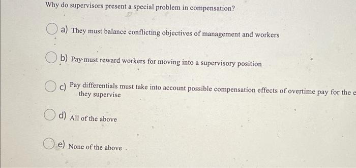 Why do supervisors present a special problem in