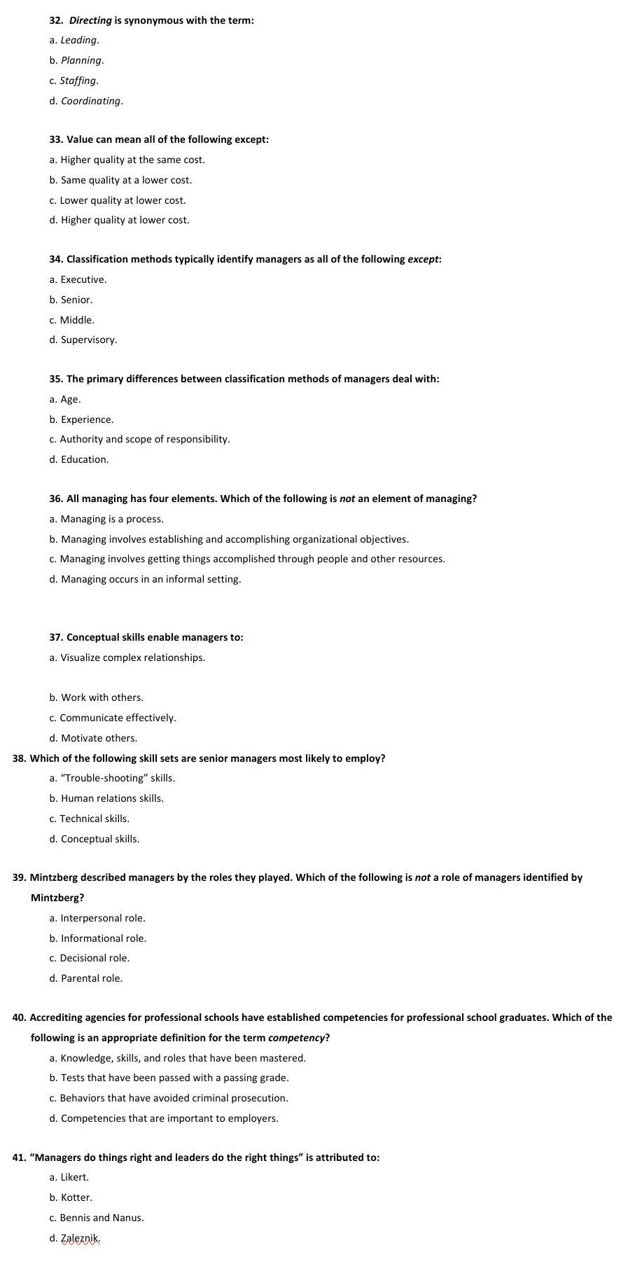 32. Directing is synonymous with the term: a.