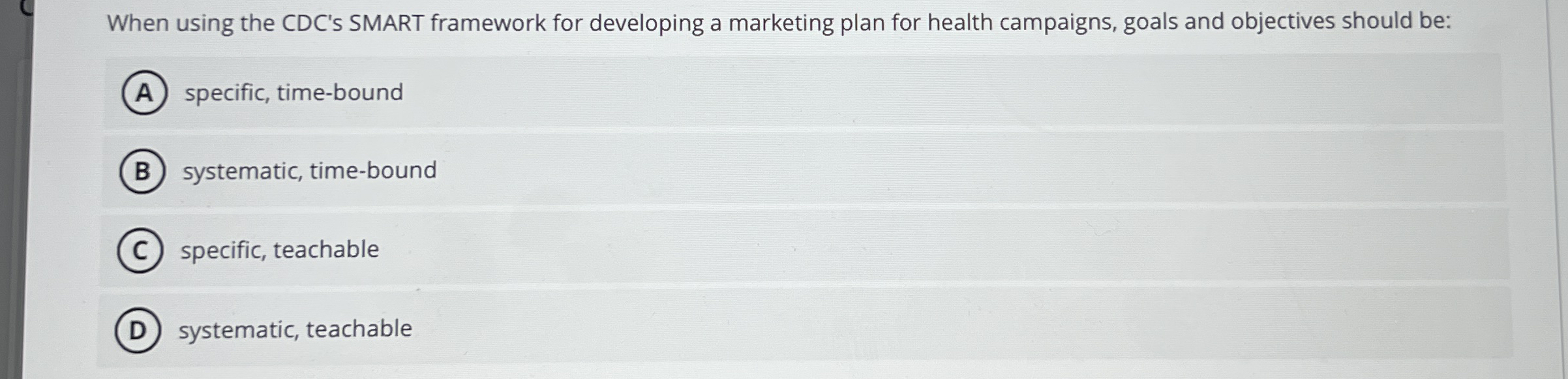 When using the CDC ' s SMART framework for