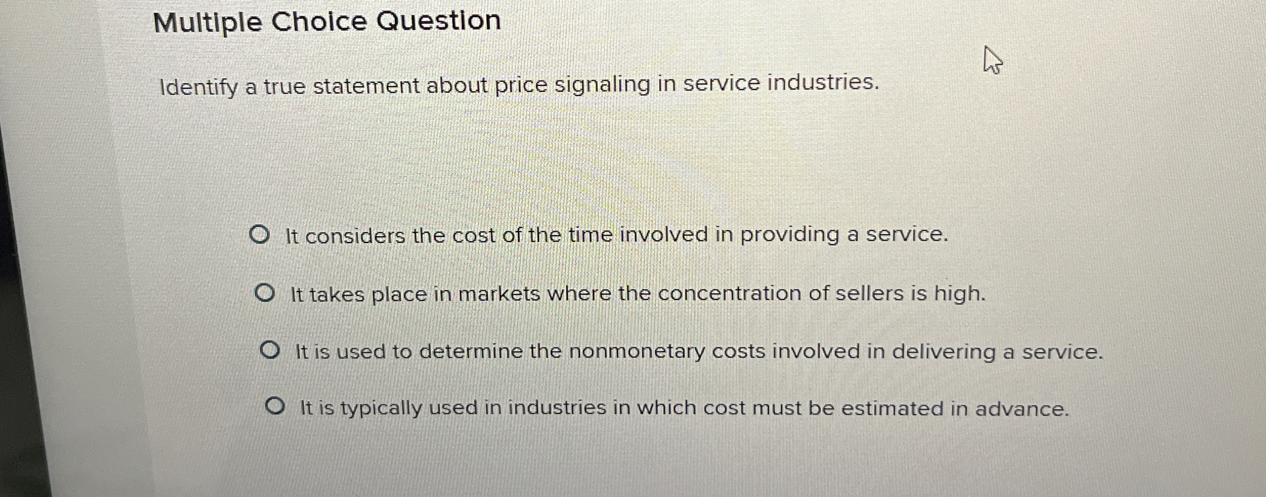 Multiple Choice Question Identify a true