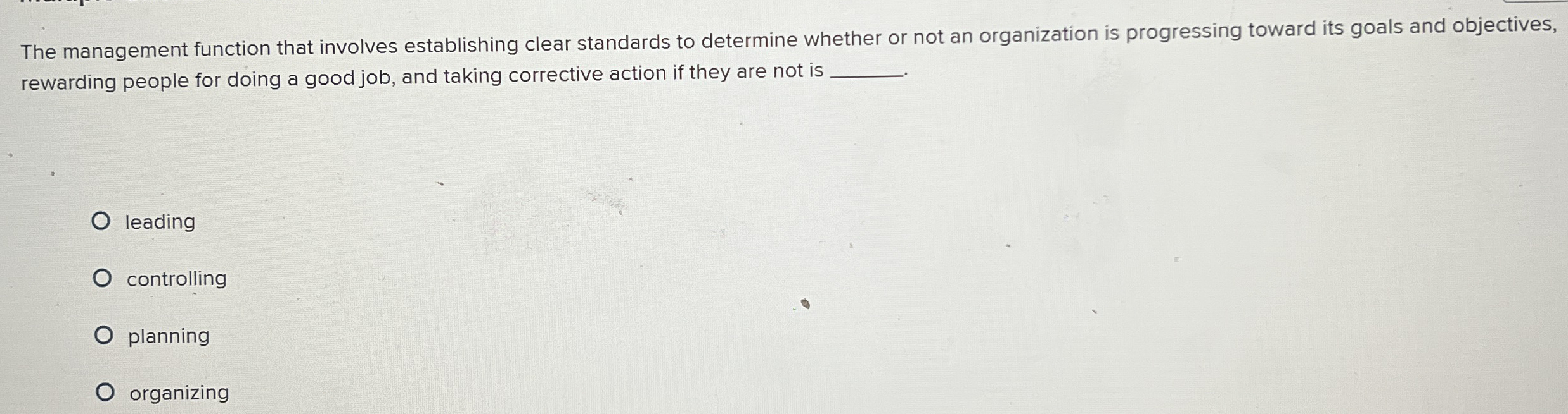 The management function that involves