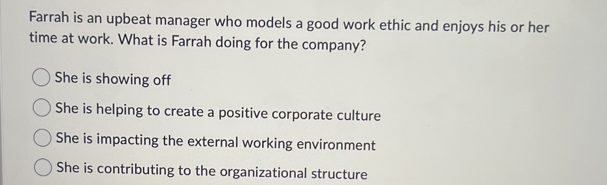 Farrah is an upbeat manager who models a good