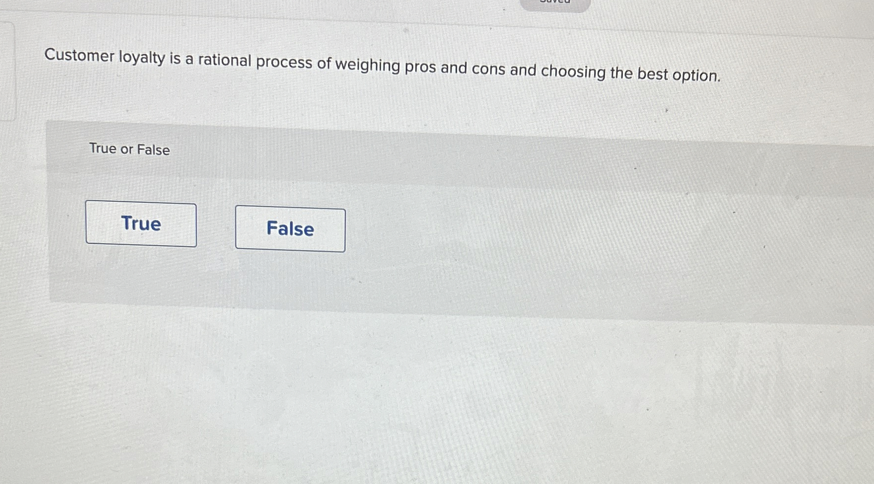 Customer loyalty is a rational process of