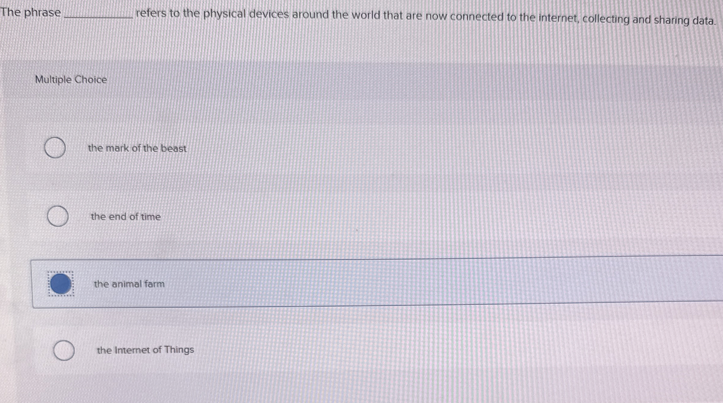 The phrase refers to the physical devices around