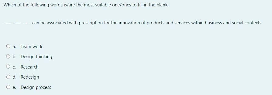 Which of the following words is/are the most