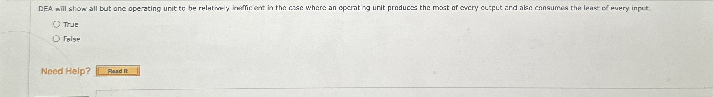 DEA will show all but one operating unit to be