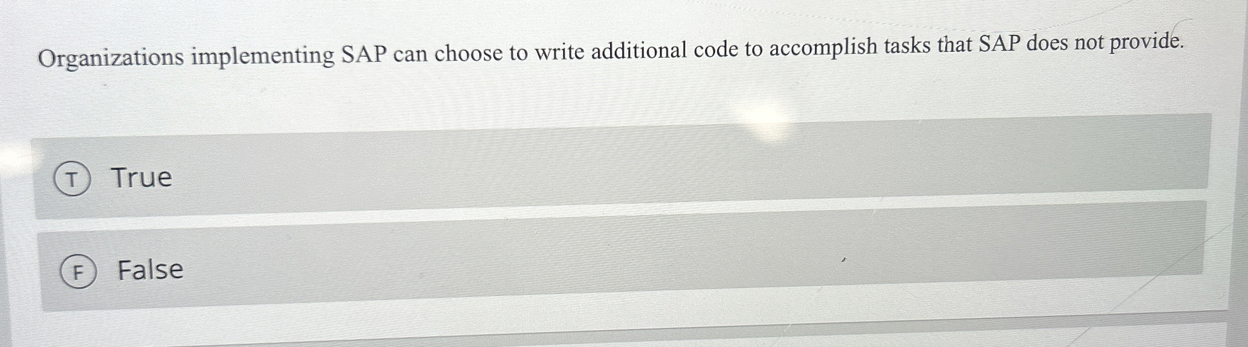Organizations implementing SAP can choose to