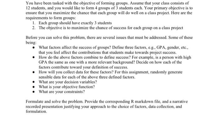 Formulate and Solve: You have been tasked with