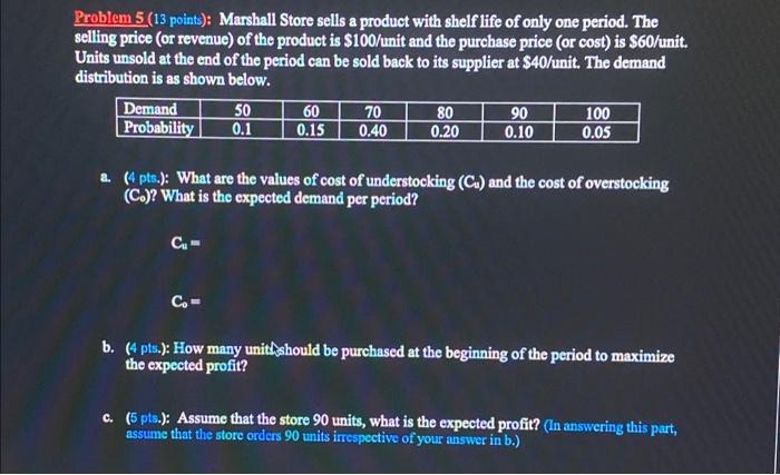 Problem 5 (13 points): Marshall Store sells a