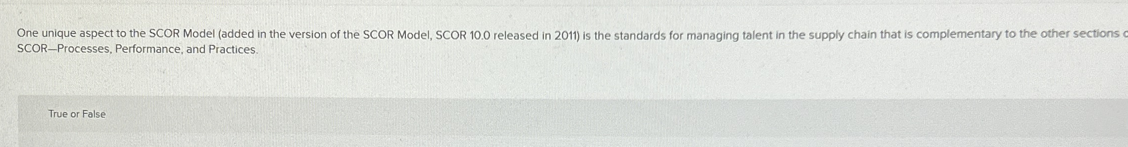 One unique aspect to the SCOR Model ( added in