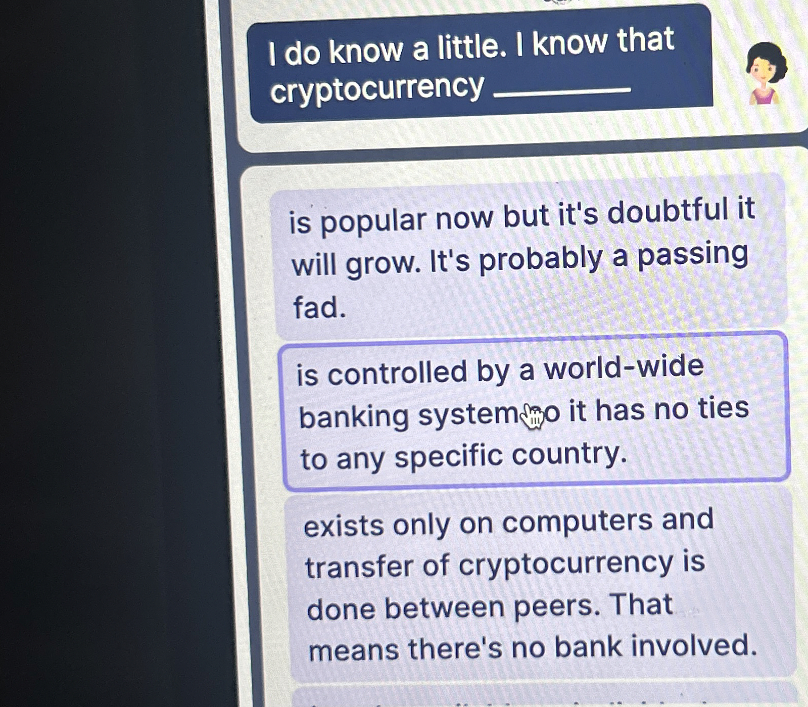 I do know a little. I know that cryptocurrency q