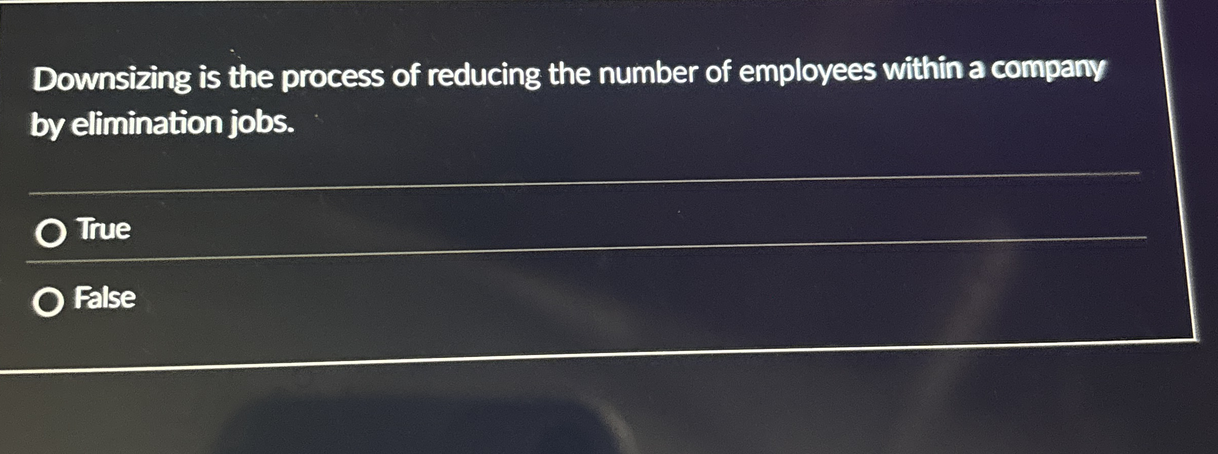 Downsizing is the process of reducing the number