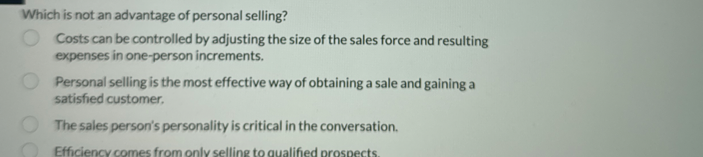 Which is not an advantage of personal selling?