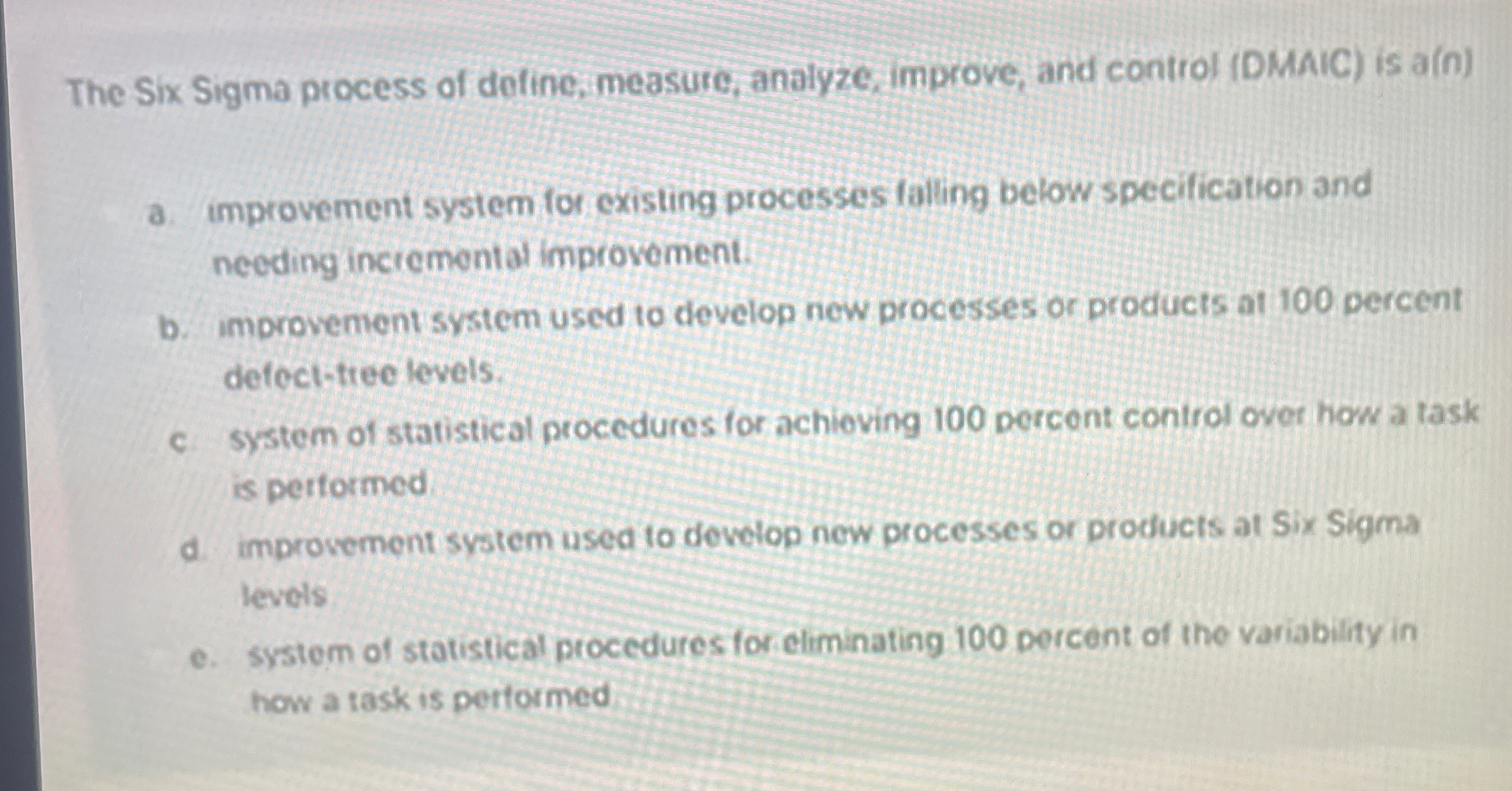 The Six Sigma process of deline, measure,