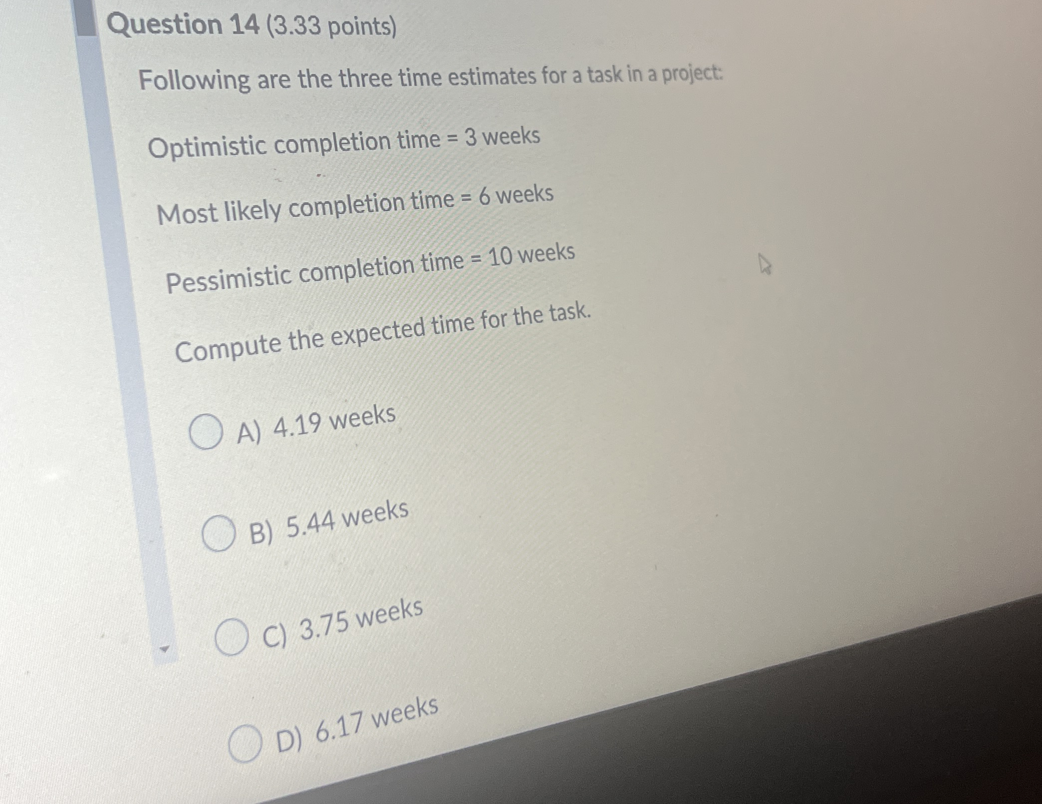 Question 1 4 ( 3 . 3 3 points ) Following are the