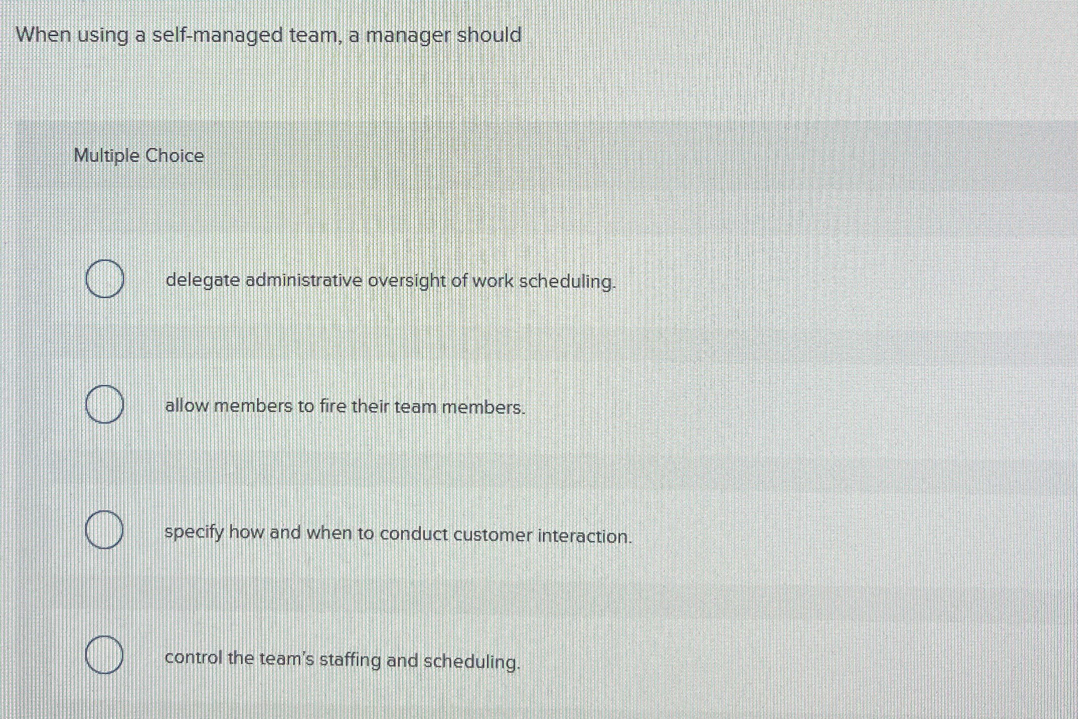 When using a self - managed team, a manager