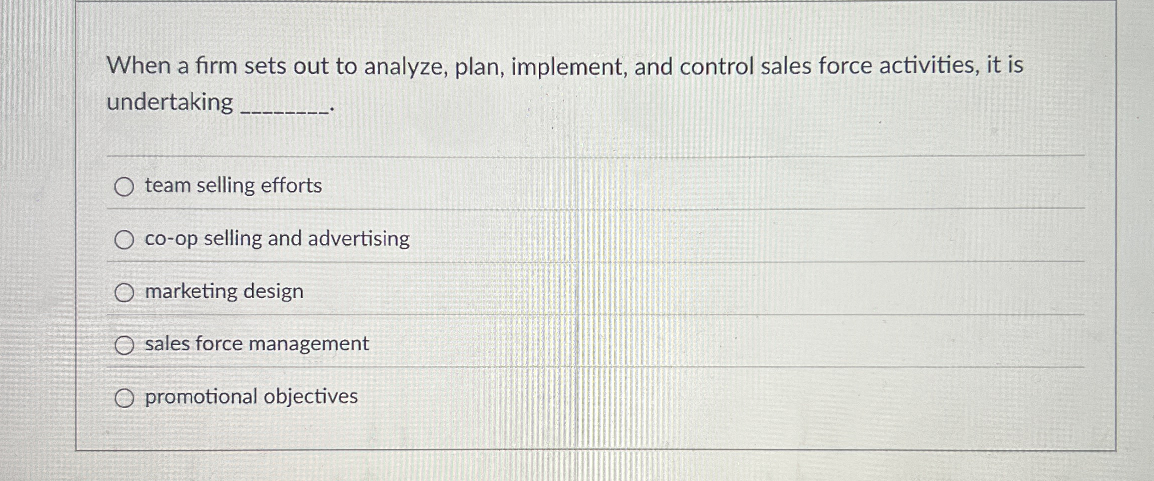 When a firm sets out to analyze, plan, implement,