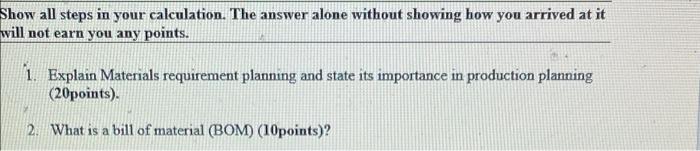 please answer questions 1 and 2 Show all steps in