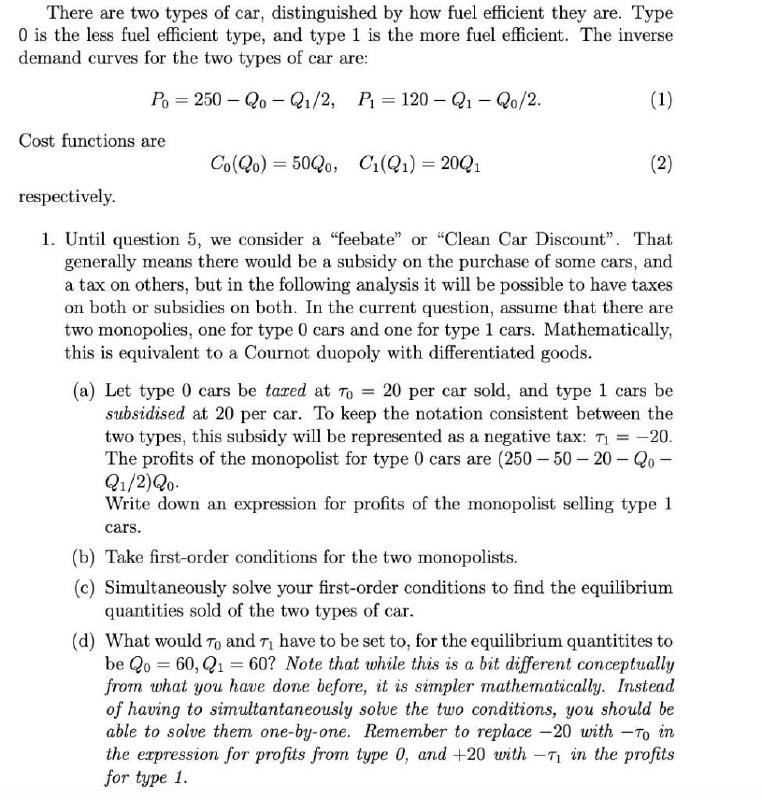 There are two types of car, distinguished by how