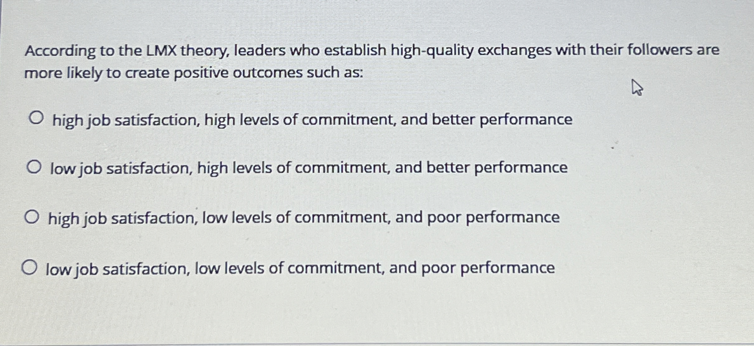 According to the LMX theory, leaders who