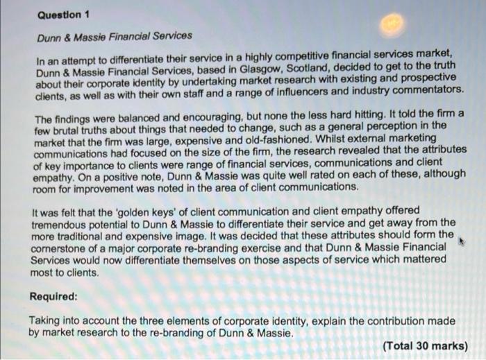 Question 1 Dunn & Massie Financial Services In an