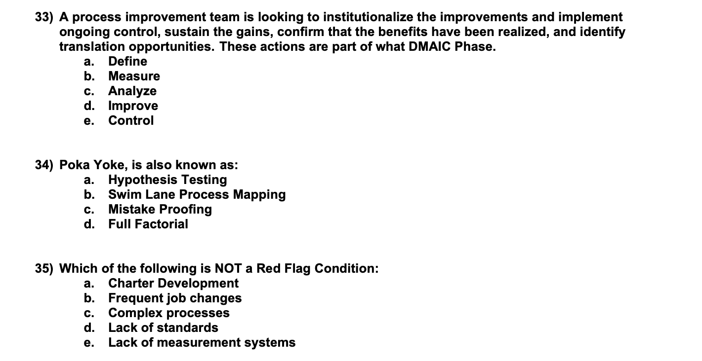 a. 33) A process improvement team is looking to
