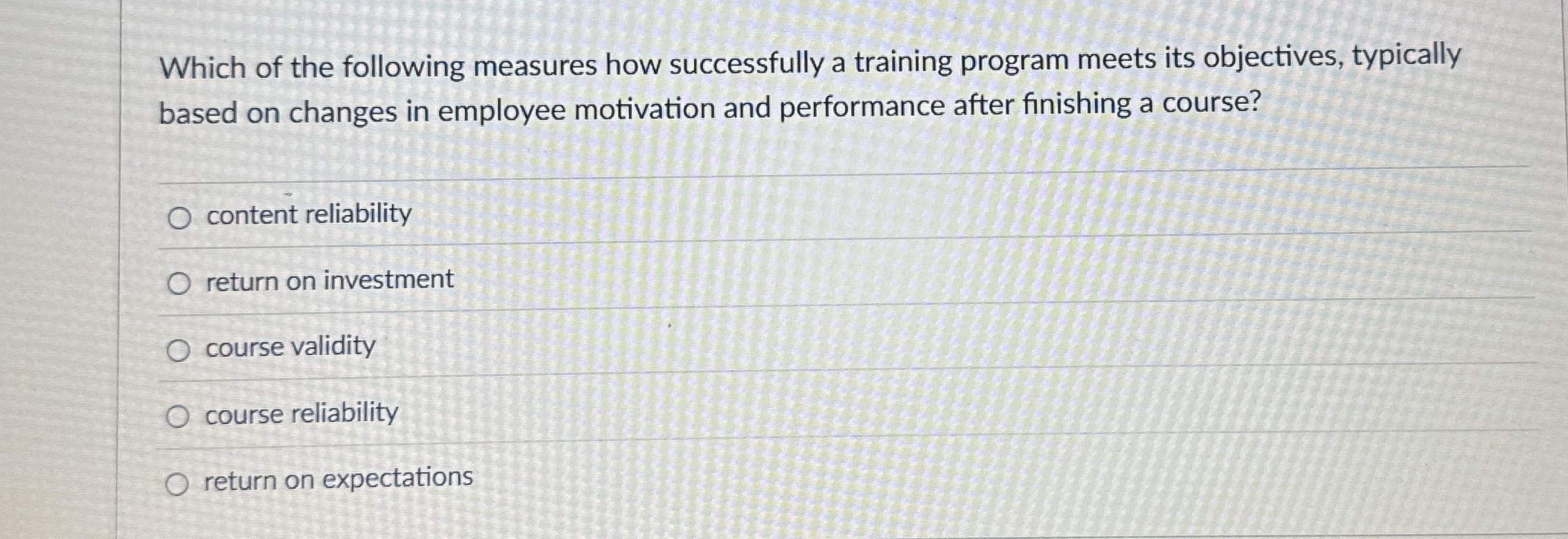 Which of the following measures how successfully