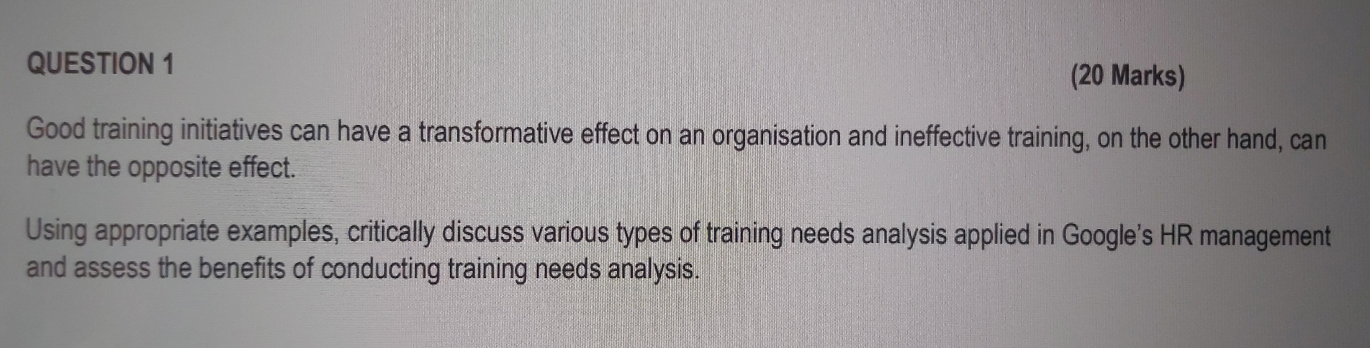 QUESTION 1 ( 2 0 Marks ) Good trininginitatives