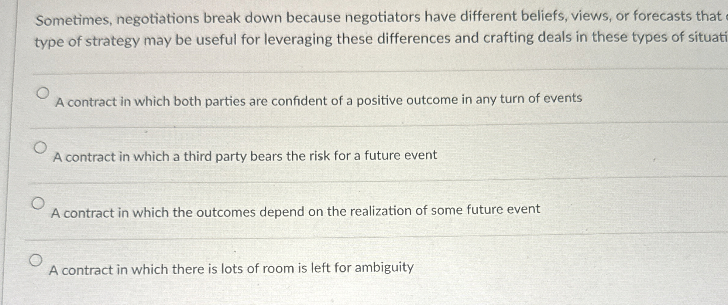 Sometimes, negotiations break down because