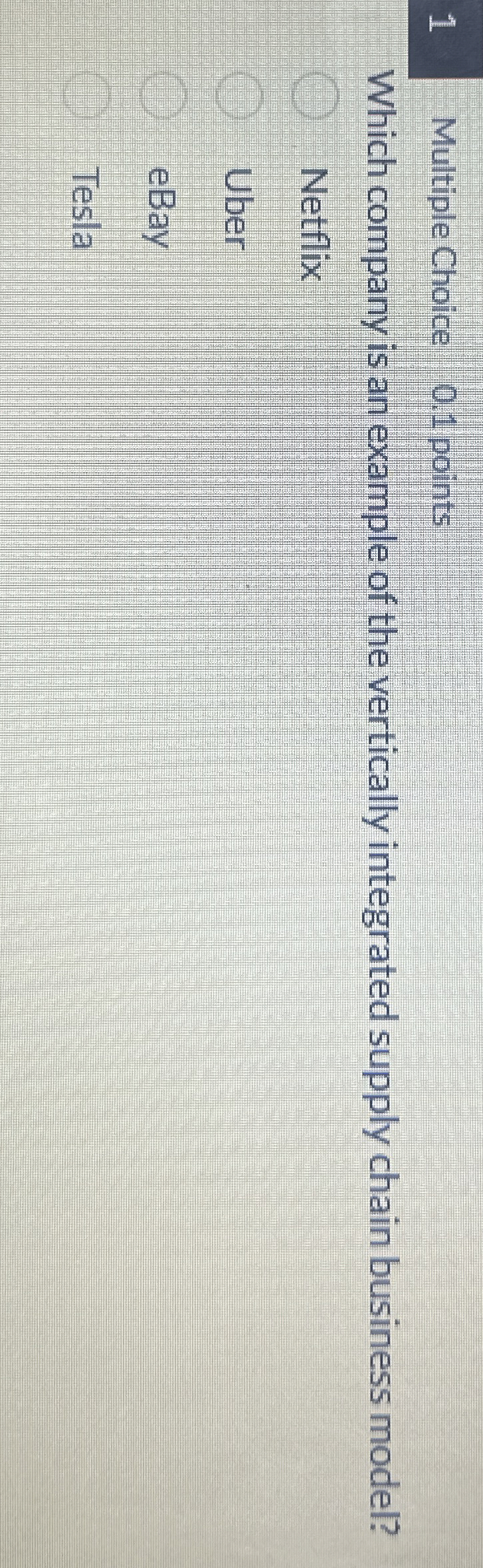 1 Multiple Choice 0 . 1 points Which company is