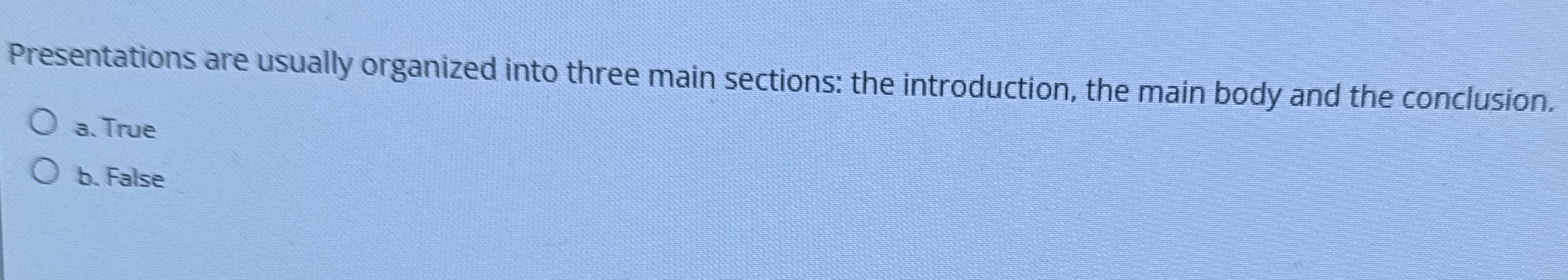 Presentations are usually organized into three