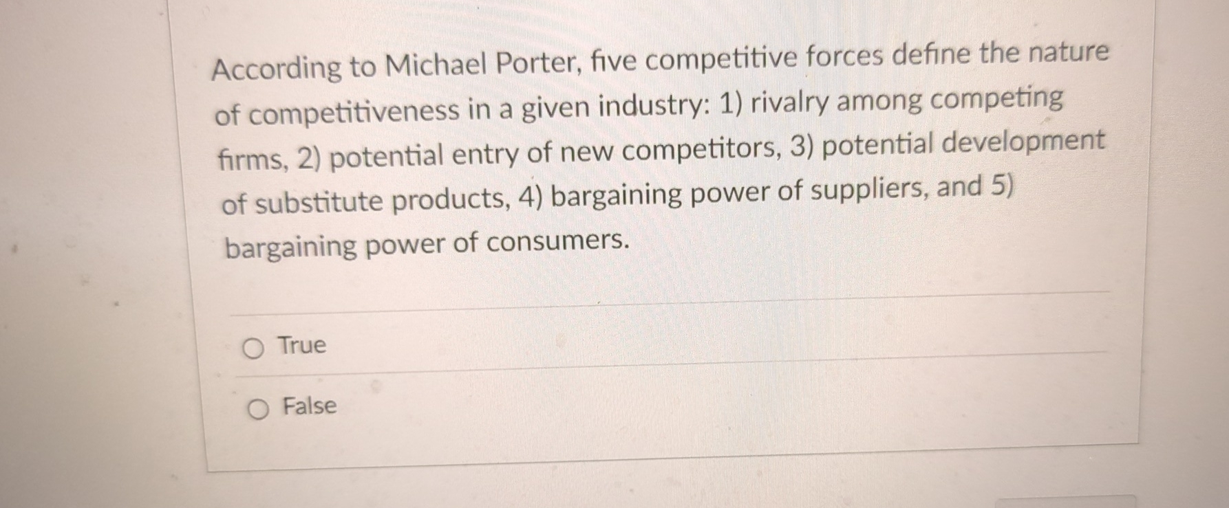 According to Michael Porter, five competitive