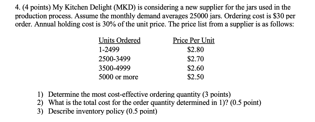 4. (4 points) My Kitchen Delight (MKD) is