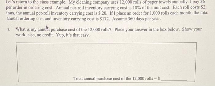Annual purchase cost? Let's return to the class