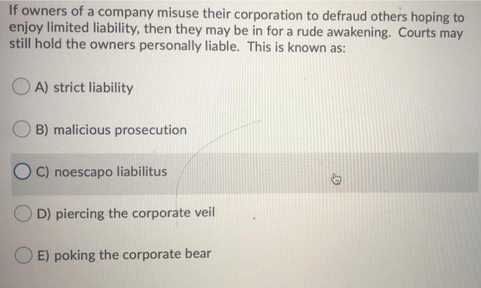 If owners of a company misuse their corporation