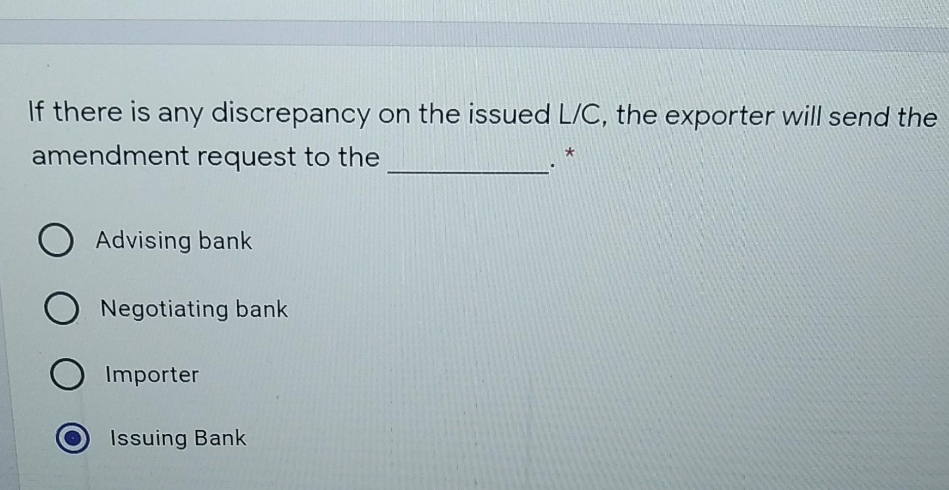 If there is any discrepancy on the issued L/C,