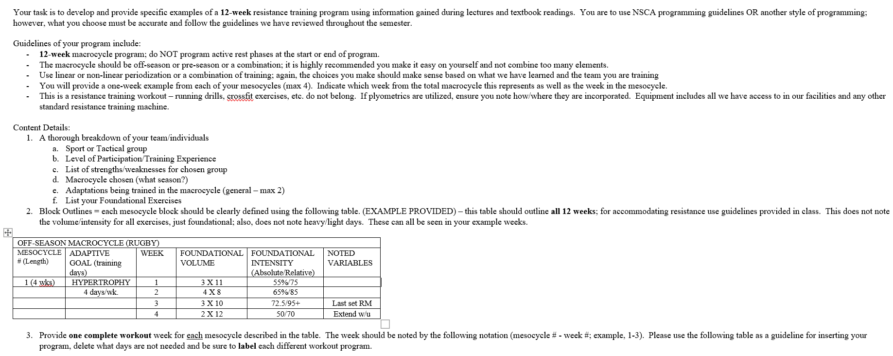 Guidelines of your program include: 1 2 - week
