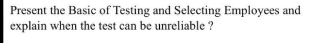 Present the Basic of Testing and Selecting