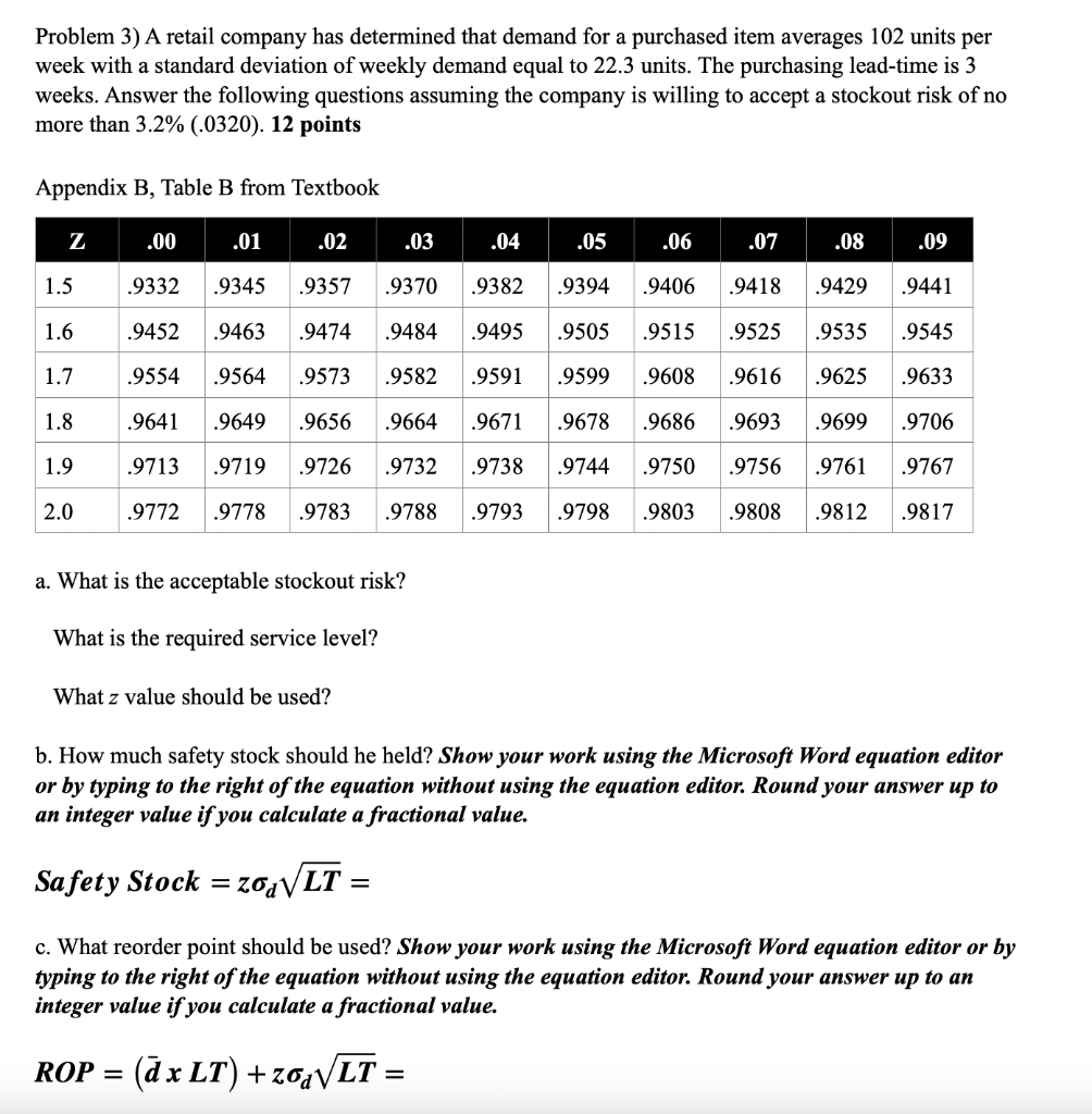 Problem 3) A retail company has determined that