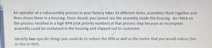 An operator at a subassembly process in your