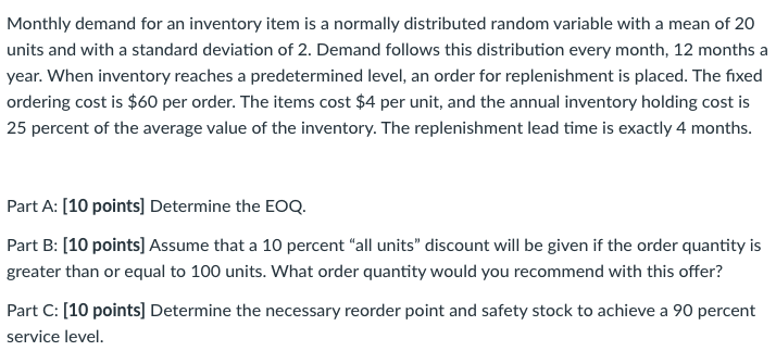 Monthly demand for an inventory item is a