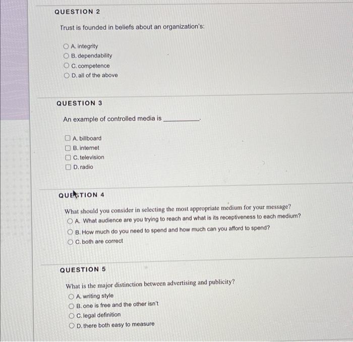 QUESTION 2 Trust is founded in beliefs about an