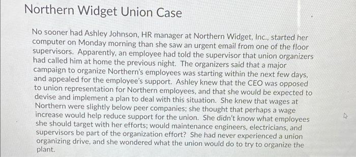 Northern Widget Union Case No sooner had Ashley