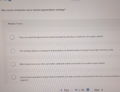 Why would comparies use a market segmentation